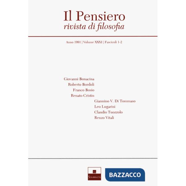 Pensiero. Rivista di filosofia (1991) (Il). Vol. 31/1-2