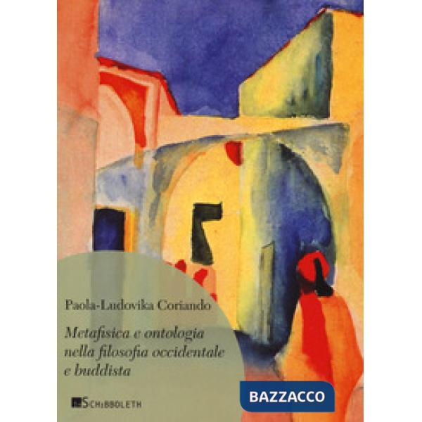 Metafisica e ontologia nella filosofia occidentale e buddista