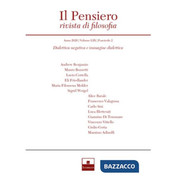 Pensiero. Rivista di filosofia (2020) (Il). Vol. 59/2: Dialettica negativa e immagine dialettica