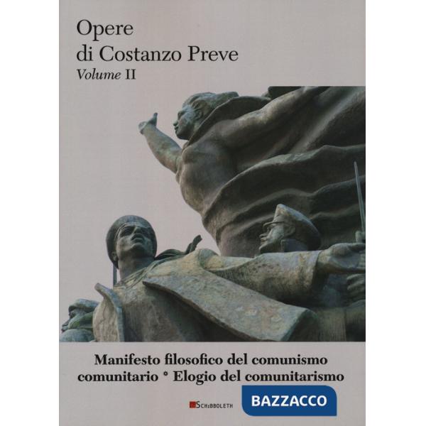 Manifesto filosofico del comunismo comunitario-Elogio del comunitarismo