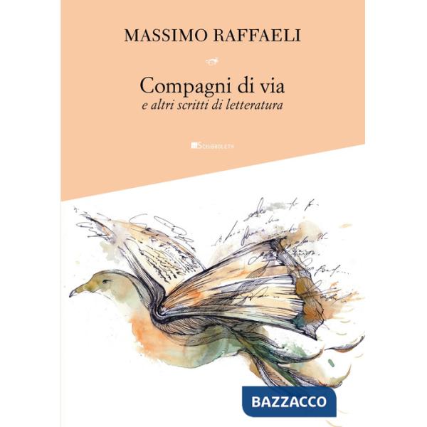 Compagni di via e altri scritti di letteratura