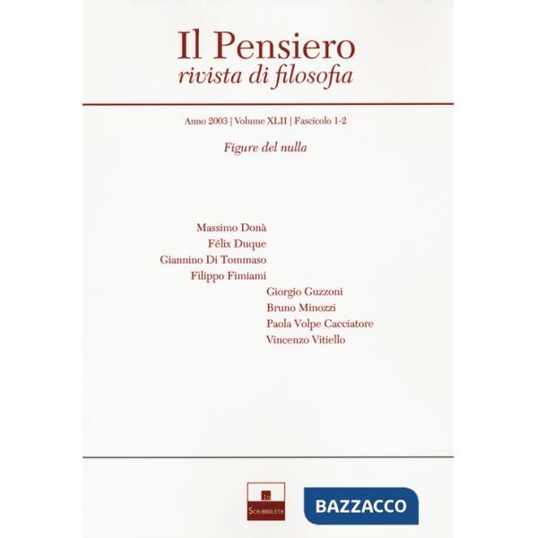 Pensiero. Rivista di filosofia (2003) (Il). Vol. 42: Figure del nulla