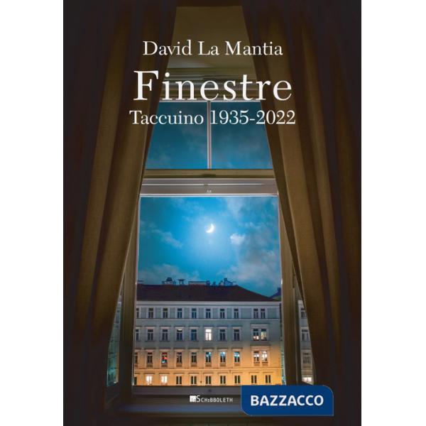 Finestre. Taccuino 1935-2022