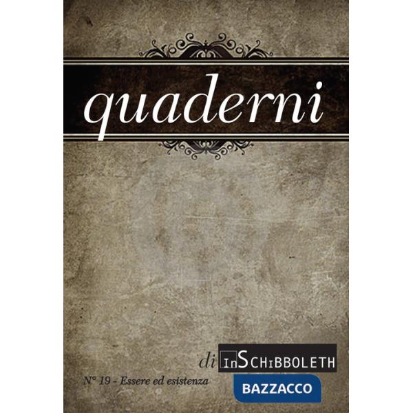 Quaderni di Inschibboleth (2023). Vol. 19: Essere ed esistenza