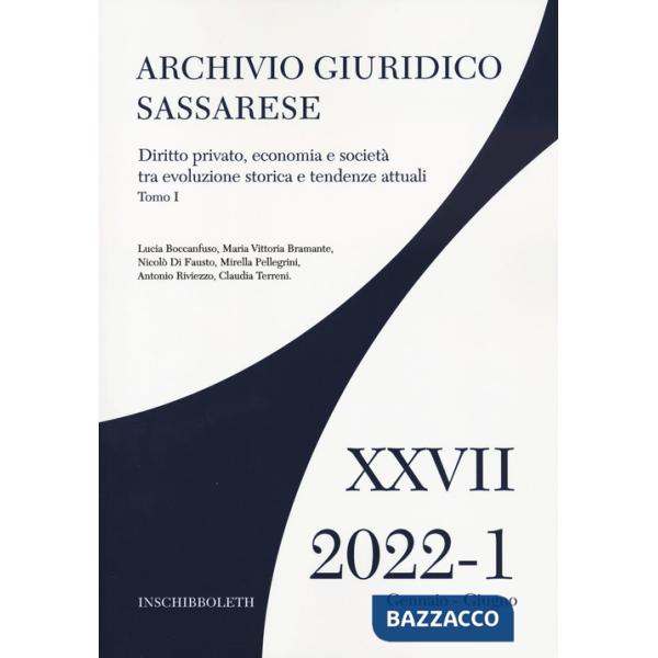 Archivio giuridico sassarese (2022). Vol. 1: Diritto privato, economia e società