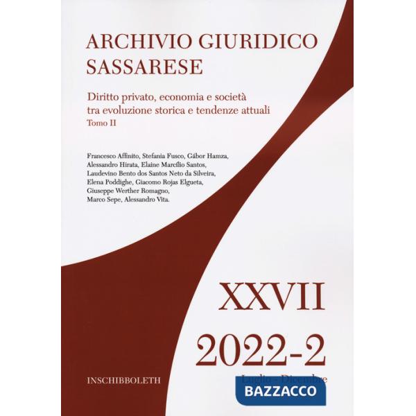Archivio giuridico sassarese (2022). Vol. 2: Diritto privato, economia e società tra evoluzione strica e tendenze attuali