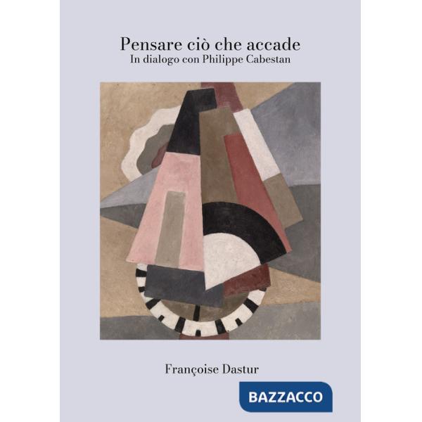Pensare ciò che accade. In dialogo con Philippe Cabestan
