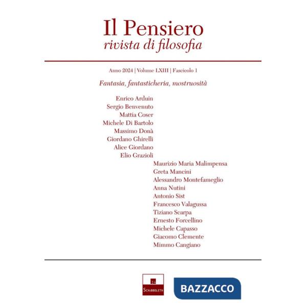 Pensiero. Rivista di filosofia (2024) (Il). Vol. 1: Fantasia, fantasticheria, mostruosità