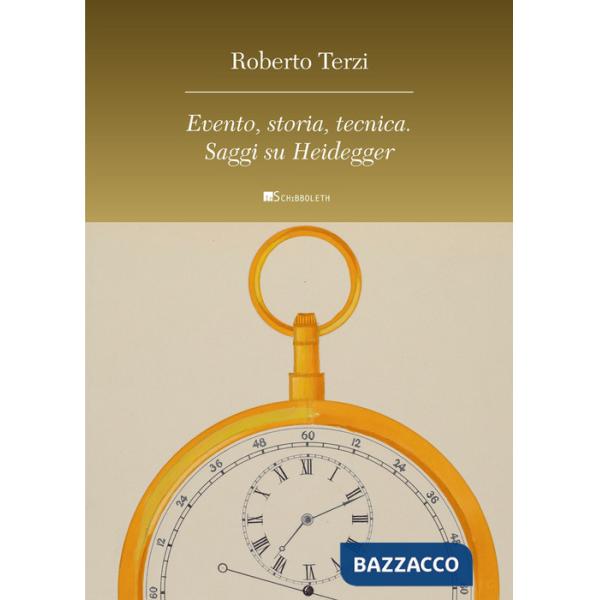 Evento, storia, tecnica. Saggi su Heidegger
