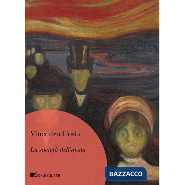 Società dell'ansia (La)