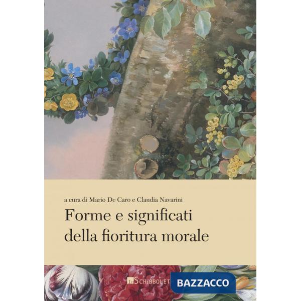 Forme e significati della fioritura morale