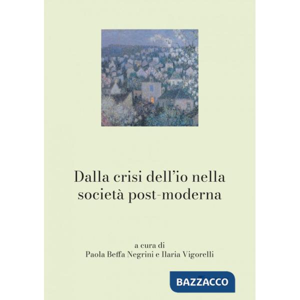 Dalla crisi dell'io nella società post-moderna