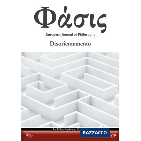 Phàsis. European journal of philosohy (2025). Vol. 9: Disorientamento