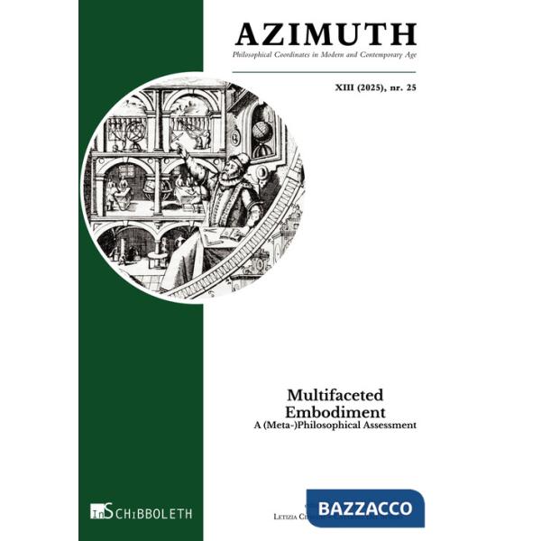 Azimuth. Philosophical coordinates in modern and contemporary age (2025). Ediz. bilingue. Vol. 25: Multifaceted embodiment. A (m