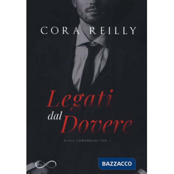 Legati dal dovere. Mafia chronicles. Vol. 2