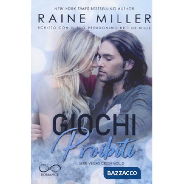 Giochi proibiti. Vegas crush. Vol. 2