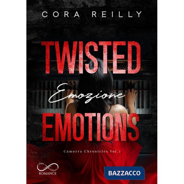 Twisted emotions. Emozione. Camorra chronicles. Vol. 2