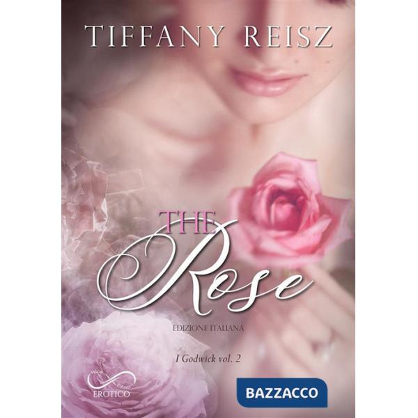 Rose. I Godwick (The). Vol. 2