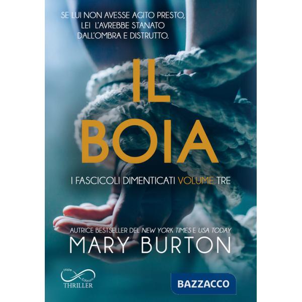 Boia. I fascicoli dimenticati (Il). Vol. 3