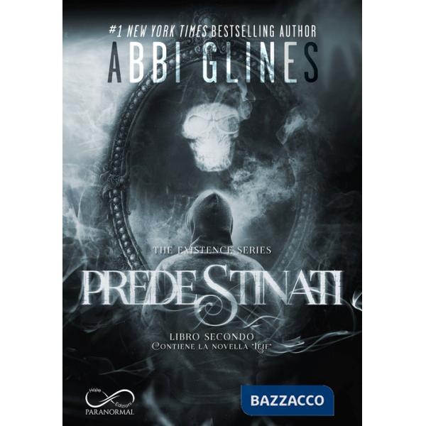 Predestinati. The Existence series. Vol. 2