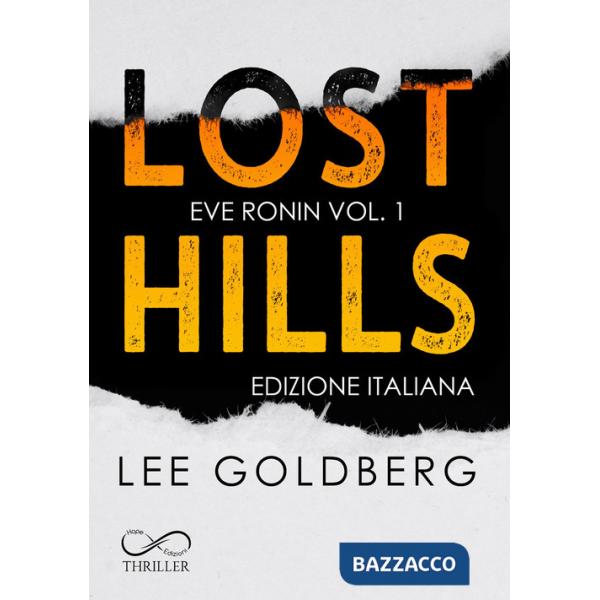 Lost hills. Ediz. italiana