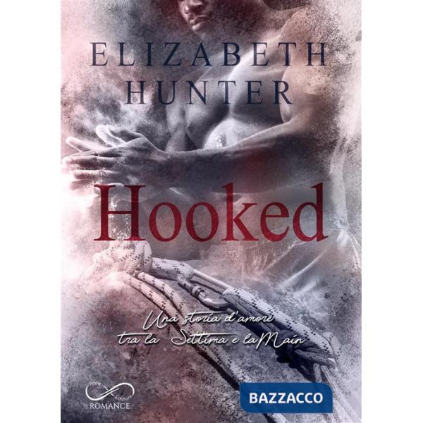 Hooked. Una storia d'amore tra la Settima e la Main