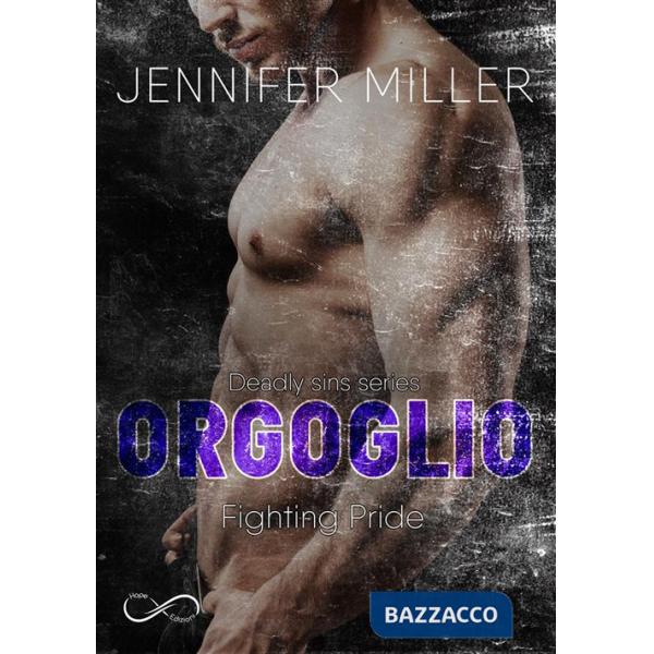 Orgoglio. Fighting pride. Deadly sins. Vol. 4