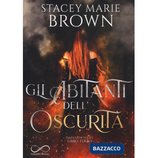 Abitanti dell'oscurità. Darkness series (Gli). Vol. 3