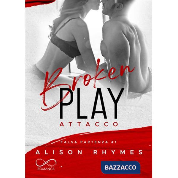 Broken play. Attacco. Falsa partenza. Vol. 1