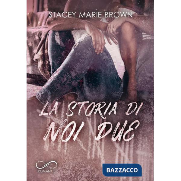 Storia di noi due (La)