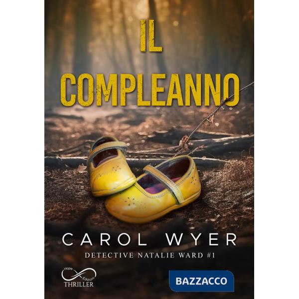 Compleanno. Detective Natalie Ward (Il). Vol. 1