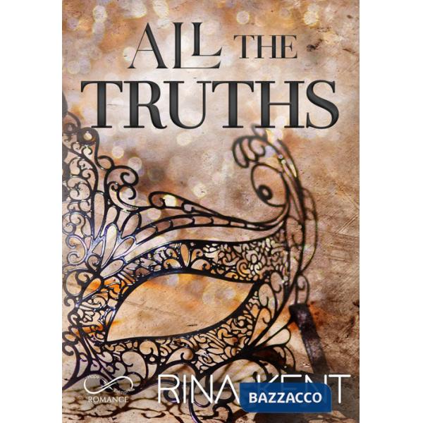 All the truths. Ediz. italiana