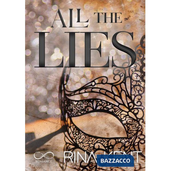 All the lies. Ediz. italiana