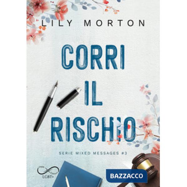 Corri il rischio. Mixed messages. Vol. 3