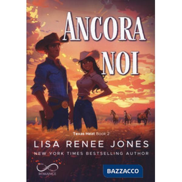 Ancora noi. Texas heat. Vol. 2