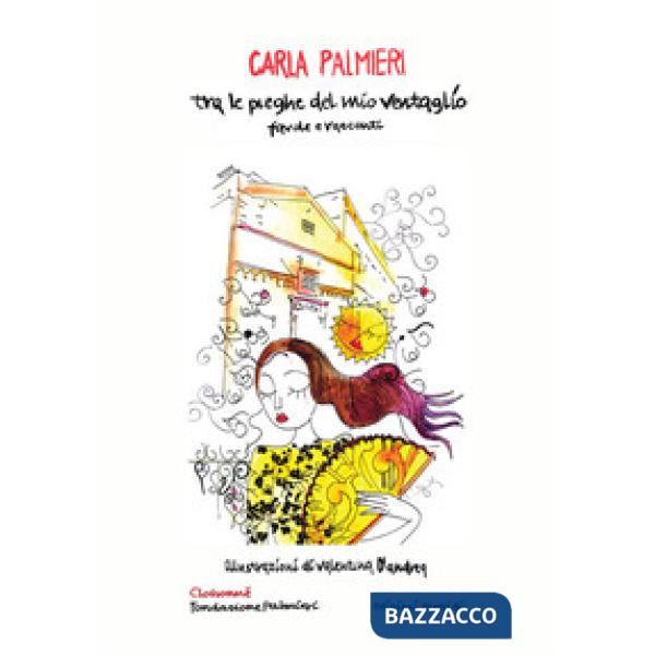 Tra le pieghe del mio ventaglio. Favole e racconti