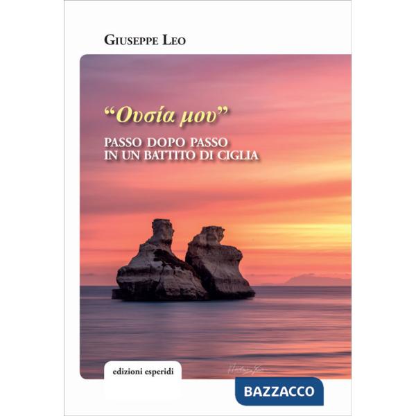 Ousia mou. Passo dopo passo in un battito di ciglia