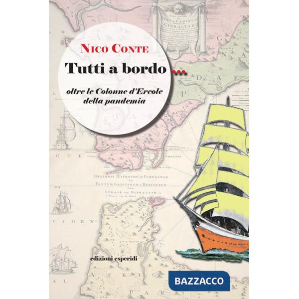Tutti a bordo. Oltre le colonne d'Ercole della pandemia