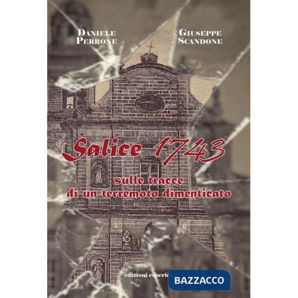 Salice 1743. Sulle tracce di un terremoto dimenticato