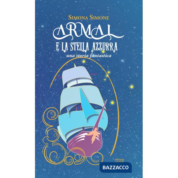 Armal e la stella azzurra. Una storia fantastica