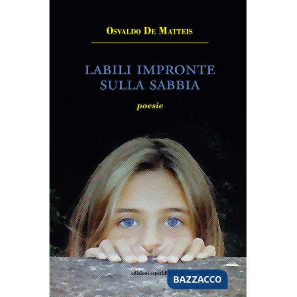 Labili impronte sulla sabbia. Poesie