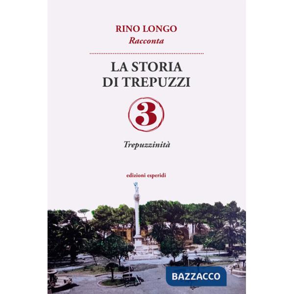 Storia di Trepuzzi (La). Vol. 3