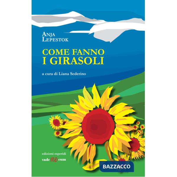 Come fanno i girasoli