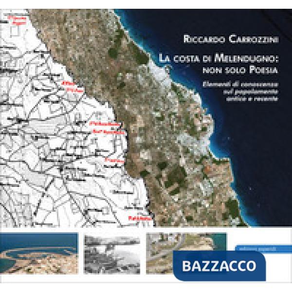 Costa di Melendugno: non solo Poesia. Elementi di conoscenza sul popolamento antico e recente (La)