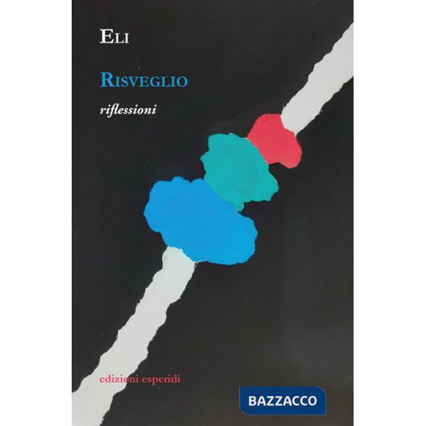 Risveglio. Riflessioni