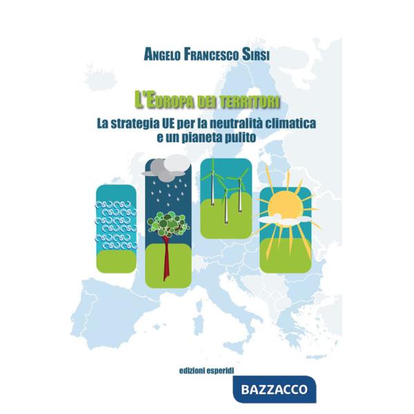 Europa dei territori. La strategia UE per la neutralità climatica e un pianeta pulito (L')