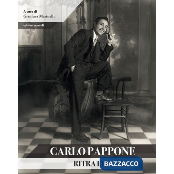 Carlo Pappone. Ritratti. Ediz. illustrata
