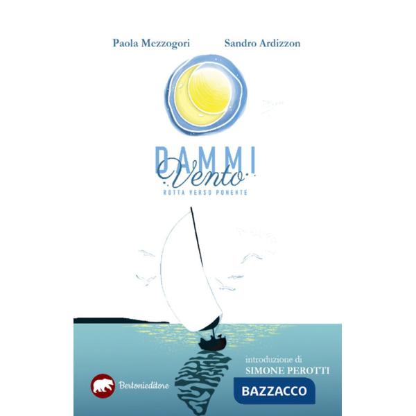 Dammi vento. Rotta verso ponente