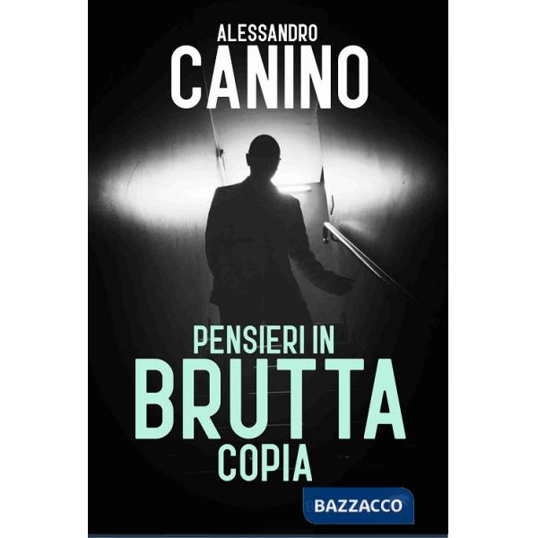 Pensieri in brutta copia