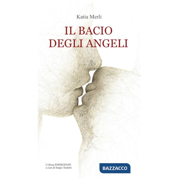 Bacio degli angeli (Il)